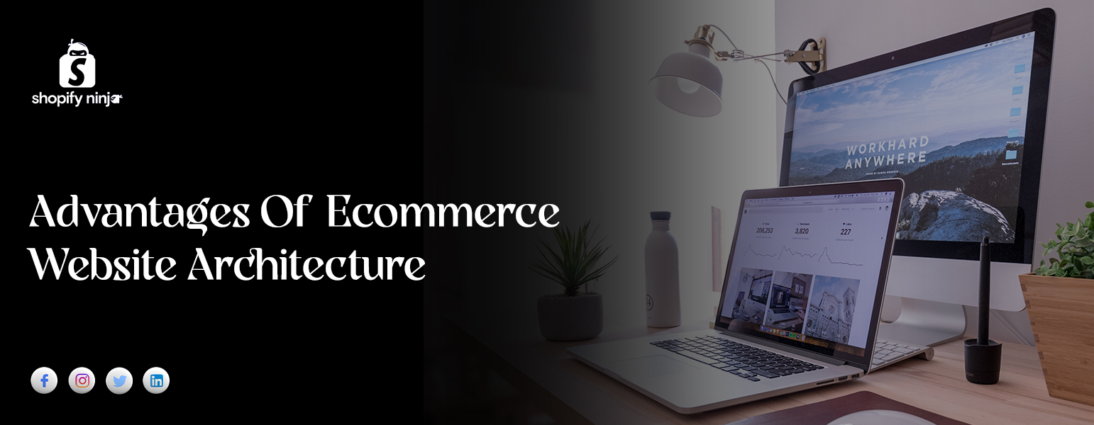 The Complete Guide To Ecommerce Website Architecture