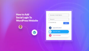 How To Add Social Login To Your WordPress Website Banner 300x171